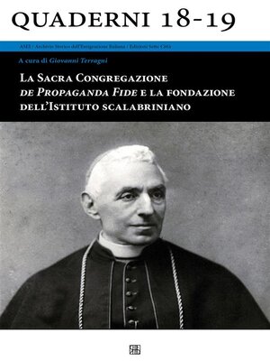 cover image of La Sacra Congregazione De Propaganda Fida e la fondazione dell'Istituto Scalabriniano